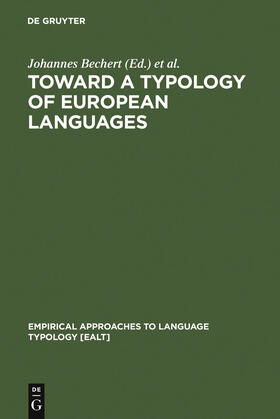 Bechert / Buridant / Bernini |  Toward a Typology of European Languages | Buch |  Sack Fachmedien