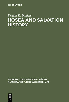 Daniels |  Hosea and Salvation History | Buch |  Sack Fachmedien