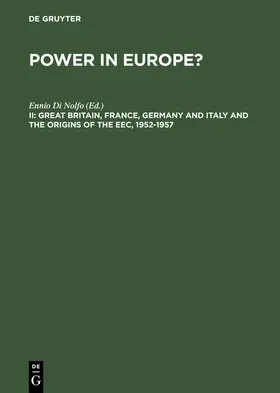 Di Nolfo |  Great Britain, France, Germany and Italy and the Origins of the EEC, 1952-1957 | Buch |  Sack Fachmedien