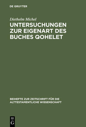 Michel |  Untersuchungen zur Eigenart des Buches Qohelet | Buch |  Sack Fachmedien