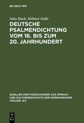 Galle / Bach |  Deutsche Psalmendichtung vom 16. bis zum 20. Jahrhundert | Buch |  Sack Fachmedien