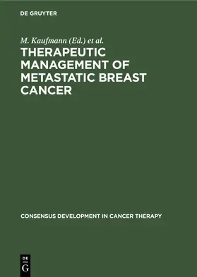 Kaufmann / Enghofer / Henderson |  Therapeutic Management of Metastatic Breast Cancer | Buch |  Sack Fachmedien