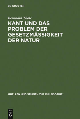 Thöle |  Kant und das Problem der Gesetzmäßigkeit der Natur | Buch |  Sack Fachmedien