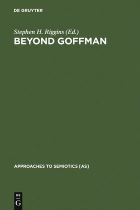 Riggins |  Beyond Goffman | Buch |  Sack Fachmedien