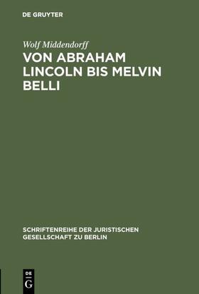 Middendorff |  Von Abraham Lincoln bis Melvin Belli | Buch |  Sack Fachmedien