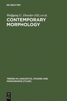 Dressler / Rennison / Luschützky |  Contemporary Morphology | Buch |  Sack Fachmedien