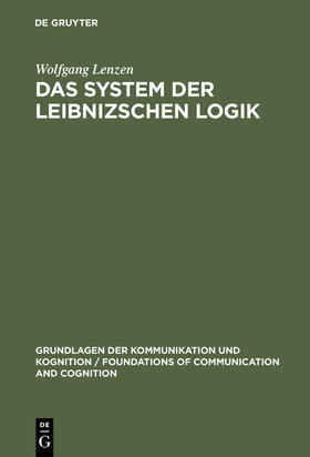 Lenzen |  Das System der Leibnizschen Logik | Buch |  Sack Fachmedien