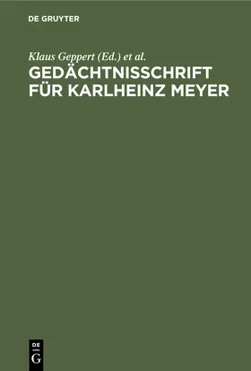 Dehnicke / Geppert |  Gedächtnisschrift für Karlheinz Meyer | Buch |  Sack Fachmedien