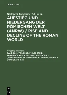 Haase |  Philosophie, Wissenschaften, Technik. Philosophie (Epikureismus, Skeptizismus, Kynismus, Orphica; Doxographica) | Buch |  Sack Fachmedien