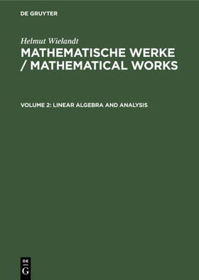 Wielandt / Huppert / Schneider |  Linear Algebra and Analysis | Buch |  Sack Fachmedien