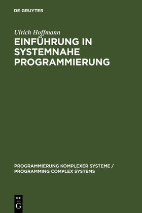 Hoffmann |  Einführung in systemnahe Programmierung | Buch |  Sack Fachmedien