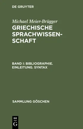 Meier-Brügger |  Bibliographie. Einleitung. Syntax | Buch |  Sack Fachmedien