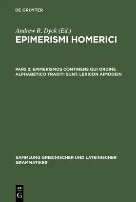 Dyck |  Epimerismos continens qui ordine alphabetico traditi sunt. Lexicon Aimodein | Buch |  Sack Fachmedien