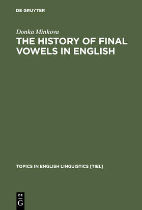 Minkova |  The History of Final Vowels in English | Buch |  Sack Fachmedien
