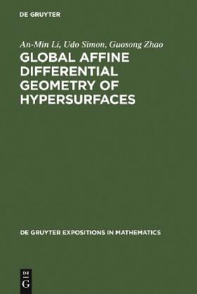 Li / Simon / Zhao |  Global Affine Differential Geometry of Hypersurfaces | Buch |  Sack Fachmedien