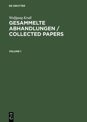 Krull / Ribenboim |  Wolfgang Krull: Gesammelte Abhandlungen / Collected Papers. Volume 1+2 | Buch |  Sack Fachmedien