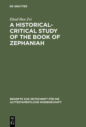Ben Zvi |  A Historical-Critical Study of the Book of Zephaniah | Buch |  Sack Fachmedien