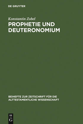 Zobel |  Prophetie und Deuteronomium | Buch |  Sack Fachmedien
