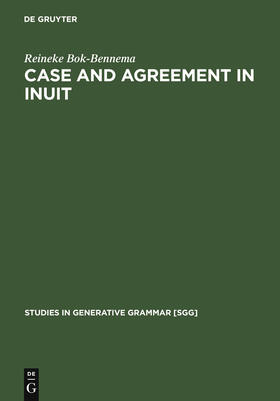 Bok-Bennema |  Case and Agreement in Inuit | Buch |  Sack Fachmedien