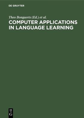 Bongaerts / Wekker / Haan |  Computer Applications in Language Learning | Buch |  Sack Fachmedien