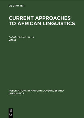 Tuller / Haik |  Current Approaches to African Linguistics. Vol 6 | Buch |  Sack Fachmedien