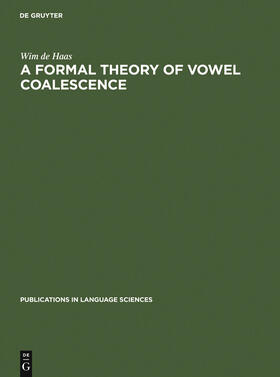 Haas |  A Formal Theory of Vowel Coalescence | Buch |  Sack Fachmedien