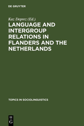 Deprez |  Language and Intergroup Relations in Flanders and the Netherlands | Buch |  Sack Fachmedien