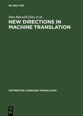Maxwell / Witkam / Schubert |  New Directions in Machine Translation | Buch |  Sack Fachmedien