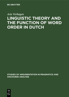 Verhagen |  Linguistic Theory and the Function of Word Order in Dutch | Buch |  Sack Fachmedien