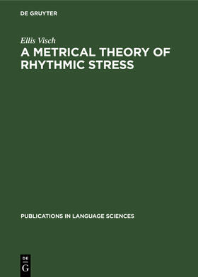 Visch |  A Metrical Theory of Rhythmic Stress | Buch |  Sack Fachmedien