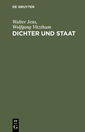 Vitzthum / Jens |  Dichter und Staat | Buch |  Sack Fachmedien