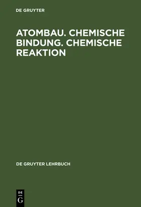  Atombau. Chemische Bindung. Chemische Reaktion | Buch |  Sack Fachmedien