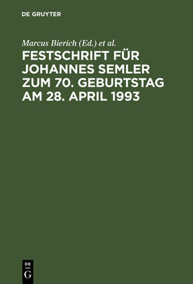 Bierich / Kropff / Hommelhoff |  Festschrift für Johannes Semler zum 70. Geburtstag am 28. April 1993 | Buch |  Sack Fachmedien