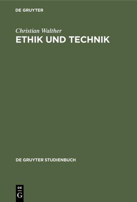 Walther |  Ethik und Technik | Buch |  Sack Fachmedien