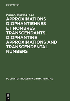 Philippon |  Approximations Diophantiennes et Nombres Transcendants. Diophantine Approximations and Transcendental Numbers | Buch |  Sack Fachmedien