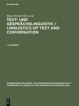 Brinker / Sager / Antos |  Text- und Gesprächslinguistik 1. Halbband | Buch |  Sack Fachmedien