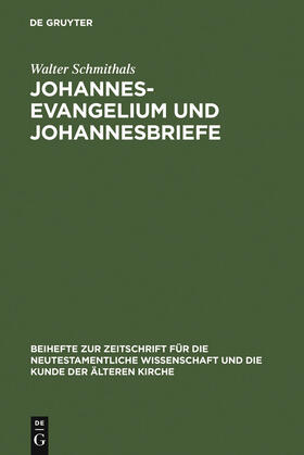 Schmithals |  Johannesevangelium und Johannesbriefe | Buch |  Sack Fachmedien