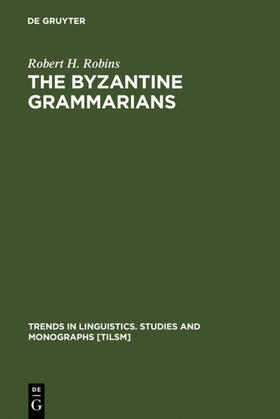 Robins |  The Byzantine Grammarians | Buch |  Sack Fachmedien