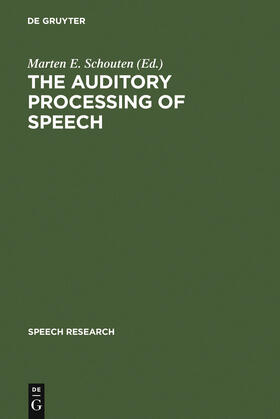 Schouten |  The Auditory Processing of Speech | Buch |  Sack Fachmedien