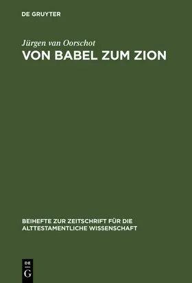 Oorschot |  Von Babel zum Zion | Buch |  Sack Fachmedien