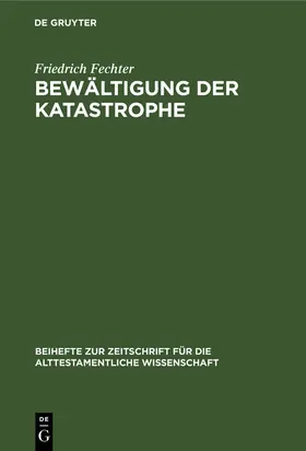 Fechter |  Bewältigung der Katastrophe | Buch |  Sack Fachmedien