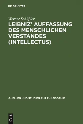 Schüßler |  Leibniz' Auffassung des menschlichen Verstandes (intellectus) | Buch |  Sack Fachmedien