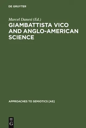 Danesi |  Giambattista Vico and Anglo-American Science | Buch |  Sack Fachmedien