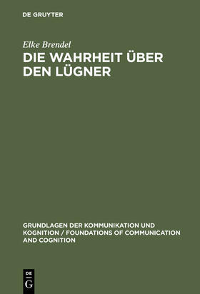 Brendel |  Die Wahrheit über den Lügner | Buch |  Sack Fachmedien