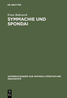 Baltrusch |  Symmachie und Spondai | Buch |  Sack Fachmedien