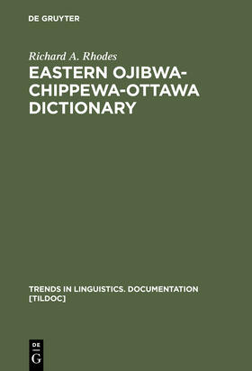 Rhodes |  Eastern Ojibwa-Chippewa-Ottawa Dictionary | Buch |  Sack Fachmedien