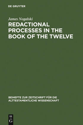 Nogalski |  Redactional Processes in the Book of the Twelve | Buch |  Sack Fachmedien