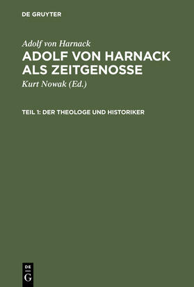 Harnack / Nowak |  Adolf von Harnack als Zeitgenosse | Buch |  Sack Fachmedien