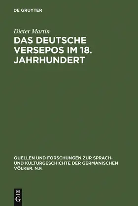 Martin | Das deutsche Versepos im 18. Jahrhundert | Buch | 978-3-11-013816-0 | sack.de