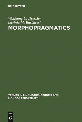 Barbaresi / Dressler |  Morphopragmatics | Buch |  Sack Fachmedien